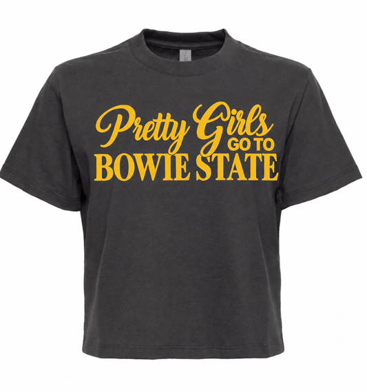Pretty Girls Go to Bowie State T-Shirt