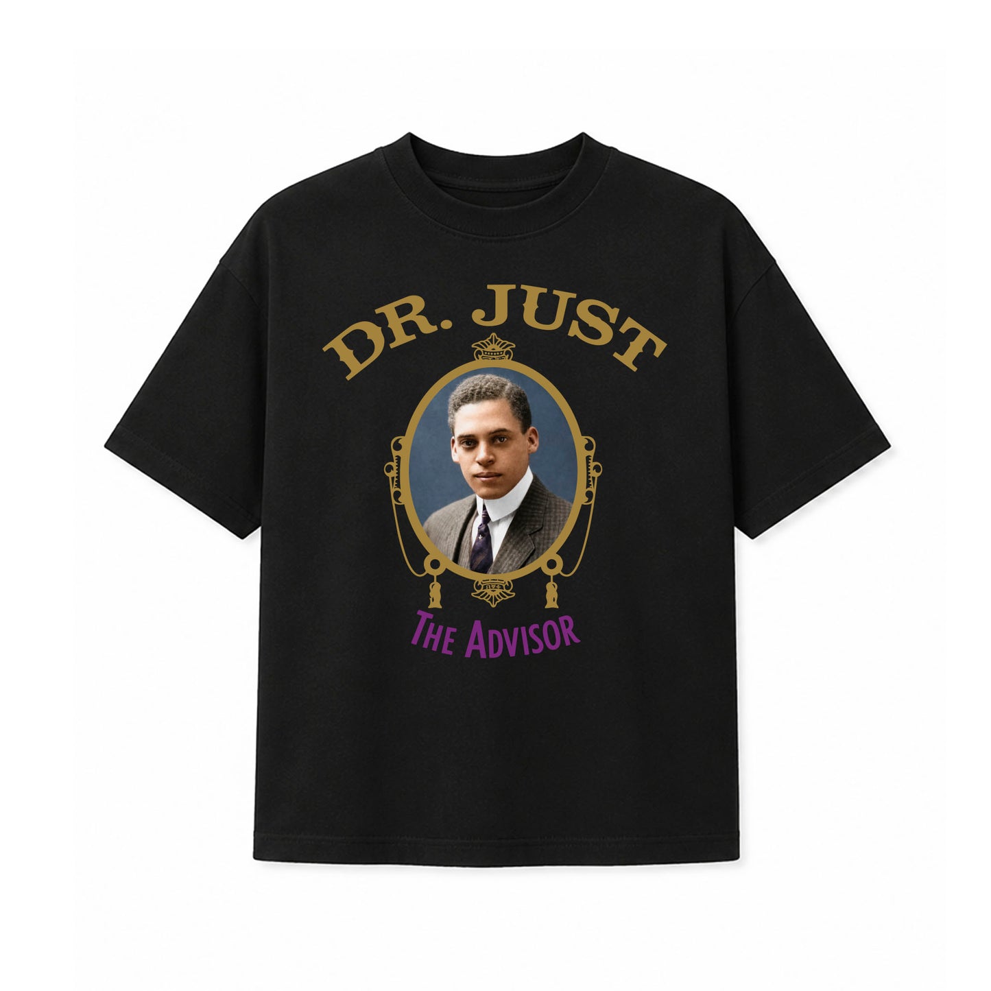 Dr. Just The Advisor Inspired Tee